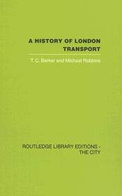 A History of London Transport: The Nineteenth Century