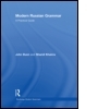 Modern Russian Grammar: A Practical Guide