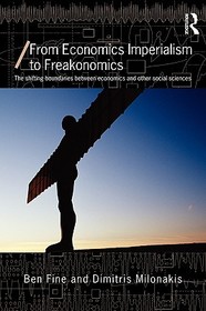 From Economics Imperialism to Freakonomics: The Shifting Boundaries between Economics and other Social Sciences