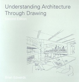Understanding Architecture Through Drawing