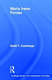 Maria Irene Fornes: Routledge Modern and Contemporary Dramatists