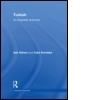 Turkish: An Essential Grammar: An Essential Grammar Turkish: An Essential Grammar: An Essential Grammar