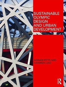 Sustainable Olympic Design and Urban Development: Strategies for Design and Development
