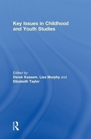Key Issues in Childhood and Youth Studies: Critical Issues