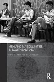 Men and Masculinities in Southeast Asia Men and Masculinities in Southeast Asia