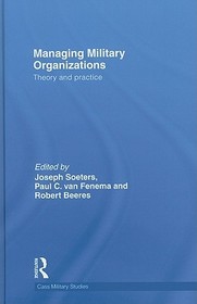 Managing Military Organizations: Theory and Practice