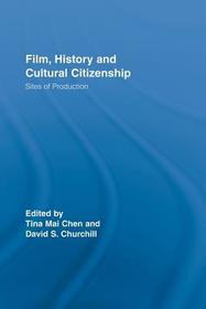 Film, History and Cultural Citizenship: Sites of Production