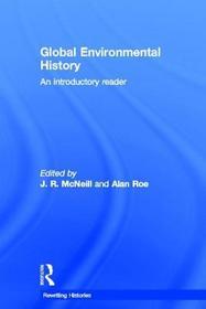 Global Environmental History: An Introductory Reader