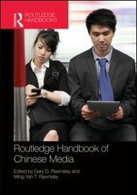 Routledge Handbook of Chinese Media