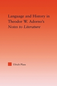 Language and History in Adorno's Notes to Literature