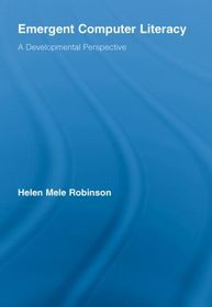 Emergent Computer Literacy: A Developmental Perspective