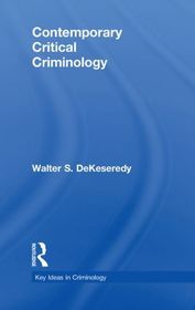 Contemporary Critical Criminology