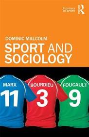 Sport and Sociology Sport and Sociology