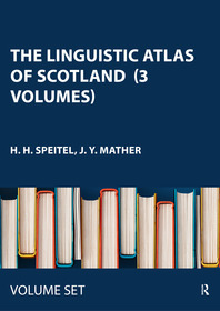The Linguistic Atlas of Scotland (3 Volumes): Scots Section