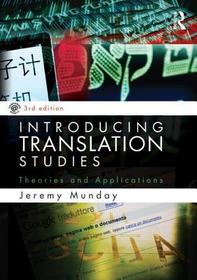 Introducing Translation Studies: Theories and Applications