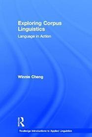 Exploring Corpus Linguistics: Language in Action