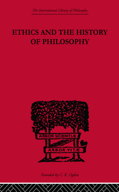 Ethics and the History of Philosophy: Selected Essays