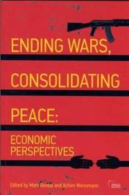 Ending Wars, Consolidating Peace: Economic Perspectives