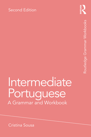 Intermediate Portuguese: A Grammar and Workbook