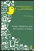 Public Relations and the History of Ideas: Public Relations' Emergence in the History of Ideas