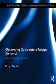 Governing Sustainable Urban Renewal: Partnerships in Action