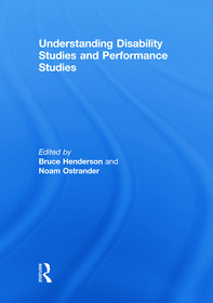 Understanding Disability Studies and Performance Studies