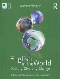 English in the World: History, Diversity, Change