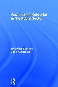 Governance Networks in the Public Sector Governance Networks in the Public Sector