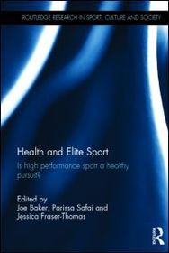Health and Elite Sport: Is High Performance Sport a Healthy Pursuit?