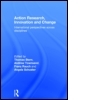 Action Research, Innovation and Change: International perspectives across disciplines