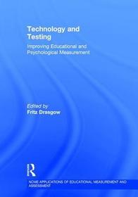 Technology and Testing: Improving Educational and Psychological Measurement Technology and Testing: Improving Educational and Psychological Measurement