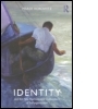 Identity and the New Psychoanalytic Explorations of Self-organization Identity and the New Psychoanalytic Explorations of Self-organization
