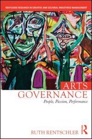 Arts Governance: People, Passion, Performance