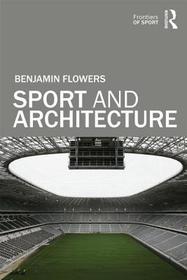 Sport and Architecture Sport and Architecture
