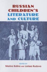 Russian Children's Literature and Culture