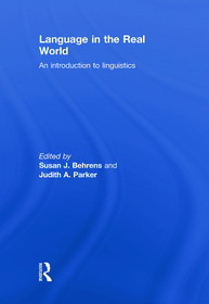 Language in the Real World: An Introduction to Linguistics