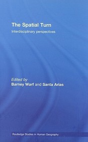 The Spatial Turn: Interdisciplinary Perspectives