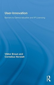 User-Innovation: Barriers to Democratization and IP Licensing