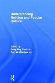 Understanding Religion and Popular Culture