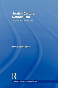 Jewish Cultural Nationalism: Origins and Influences