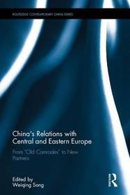 China's Relations with Central and Eastern Europe: From 