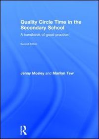 Quality Circle Time in the Secondary School: A handbook of good practice