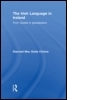 The Irish Language in Ireland: From Goídel to Globalisation
