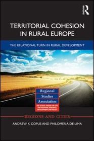Territorial Cohesion in Rural Europe: The Relational Turn in Rural Development
