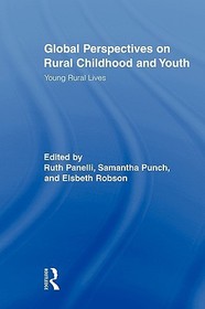 Global Perspectives on Rural Childhood and Youth: Young Rural Lives