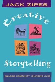 Creative Storytelling: Building Community/Changing Lives