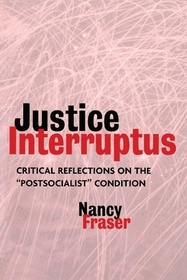 Justice Interruptus: Critical Reflections on the 