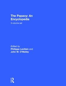 The Papacy: An Encyclopedia: 3-volume set