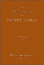 Encyclopedia of Protestantism: 4-volume set