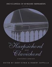 The Harpsichord and Clavichord: An Encyclopedia